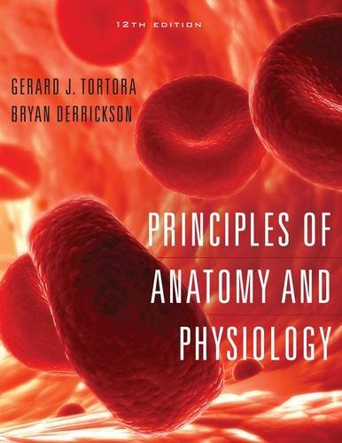 Principles of Anatomy and Physiology (Tortora,Principles of Anatomy and Physiology)