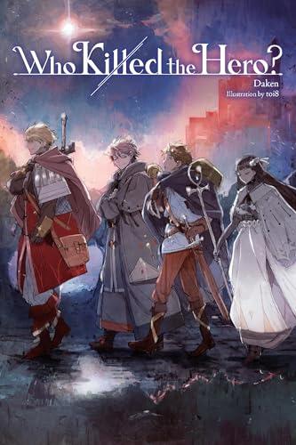 Who Killed the Hero?, Vol. 1 (Volume 1) (Who Killed the Hero?, 1)