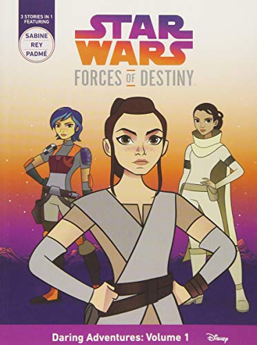 Star Wars Forces of Destiny Daring Adventures: Volume 1: (Sabine, Rey, Padme)