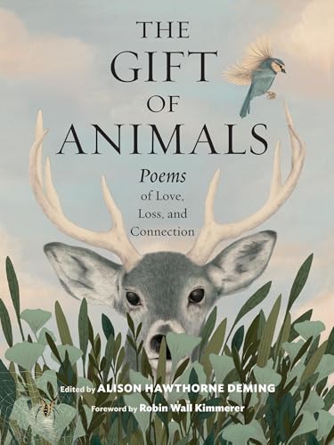 The Gift of Animals: Poems of Love, Loss, and Connection
