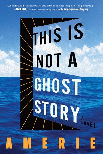 This Is Not a Ghost Story: A Novel