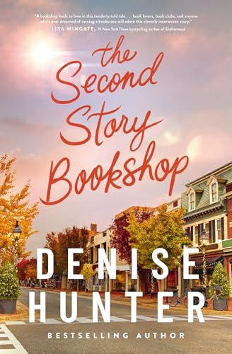 The Second Story Bookshop: A delightful, sweet, second chance romance
