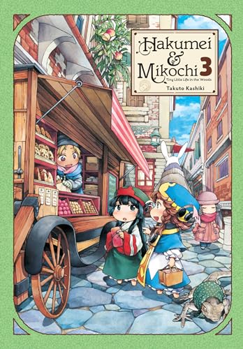 Hakumei & Mikochi: Tiny Little Life in the Woods, Vol. 3 (Hakumei & Mikochi, 3)