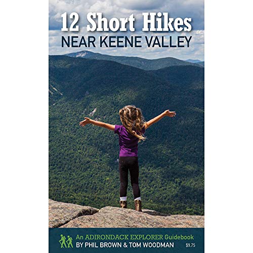 12 Short Hikes Near Keene Valley