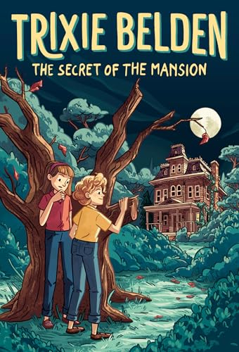 The Secret of the Mansion: Trixie Belden (Trixie Belden, Girl Detective)