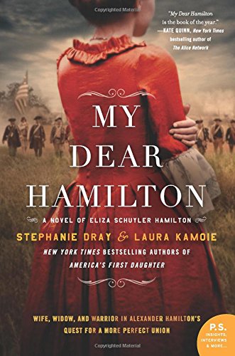 My Dear Hamilton: A Novel of Eliza Schuyler Hamilton