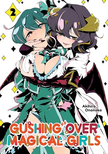 Gushing over Magical Girls: Volume 2 (Manga)