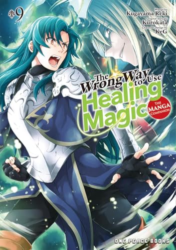 The Wrong Way to Use Healing Magic Volume 9: The Manga Companion (The Wrong Way to Use Healing Magic Series)