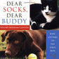 Dear Socks, Dear Buddy: Kids' Letters to the First Pets