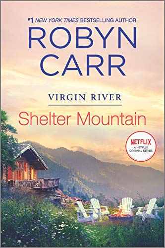 Shelter Mountain: A Virgin River Novel (A Virgin River Novel, 2)
