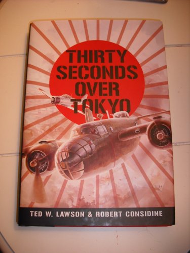 Thirty Seconds Over Tokyo [Hardcover]