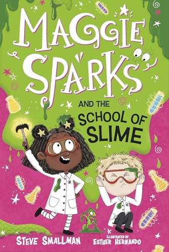 Maggie Sparks and the School of Slime: Book 4 (Maggie Sparks Set 2)