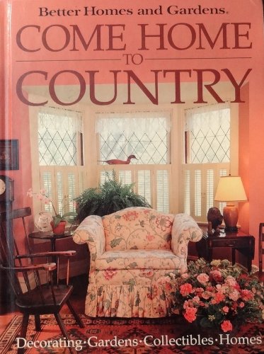Better Homes and Gardens Come Home to Country