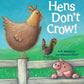 Storytime: Hens Don't Crow