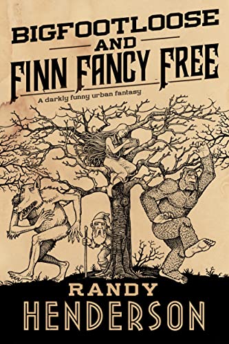 Bigfootloose and Finn Fancy Free: A darkly funny urban fantasy (The Familia Arcana)