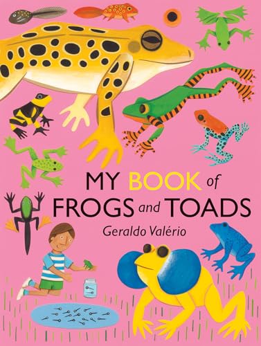My Book of Frogs and Toads (Big Books for Little Naturalists, 3)