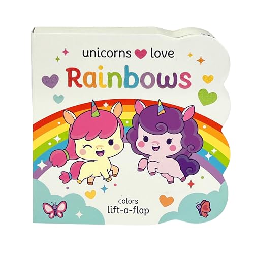 Unicorns Love Rainbows - A Lift-a-Flap Board Book for Babies and Toddlers
