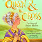 Queen and the Cross (Tales and Legends)