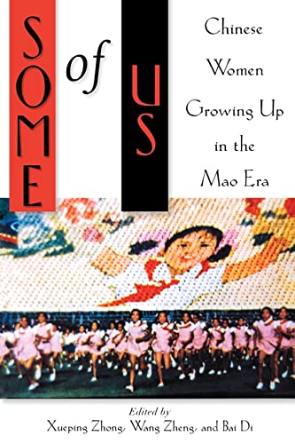 Some of Us: Chinese Women Growing Up in the Mao Era