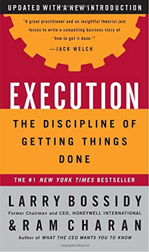 Execution: The Discipline of Getting Things Done