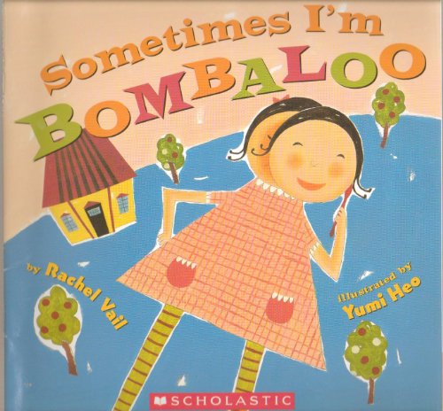 Sometimes I'm Bombaloo (Scholastic Bookshelf)