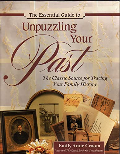 The Unpuzzling Your Past Workbook: Essential forms and letters for all genealogists