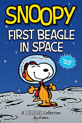 Snoopy: First Beagle in Space (PEANUTS AMP Series Book 14): A PEANUTS Collection (Volume 14) (Peanuts Kids)