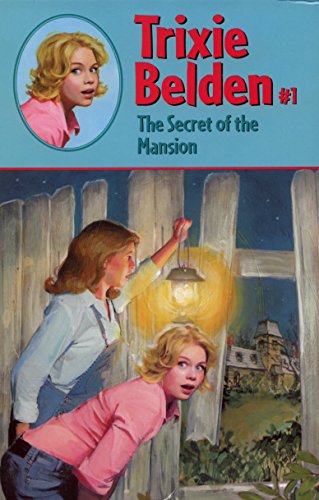 The Secret of the Mansion (Trixie Belden #1)