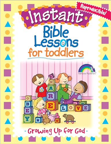 Growing Up for God (Instant Bible Lessons for Toddlers)