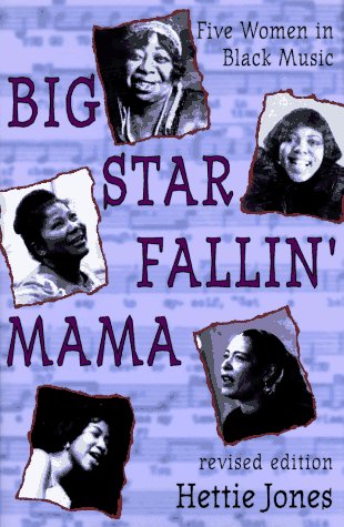 Big Star Fallin' Mama: Five Women in Black Music