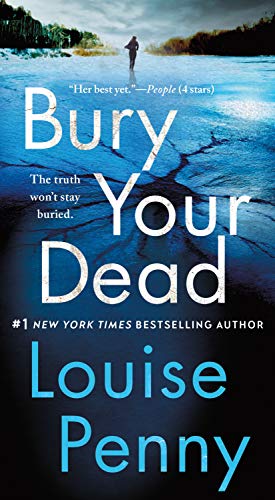 Bury Your Dead: A Chief Inspector Gamache Novel