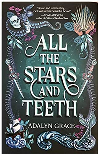 All the Stars and Teeth