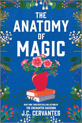 The Anatomy of Magic: A Novel