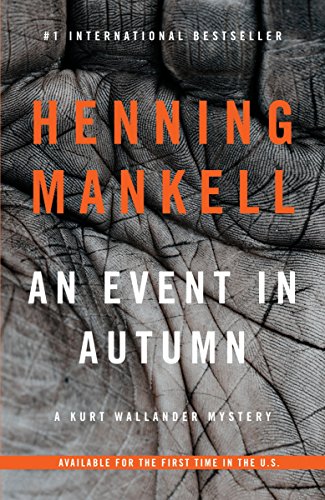 An Event in Autumn: A Kurt Wallander Mystery (Vintage Crime/Black Lizard Original)