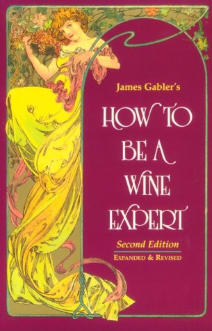 How to Be a Wine Expert