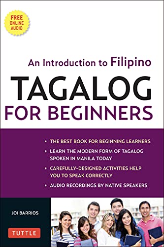 Tagalog for Beginners: An Introduction to Filipino, the National Language of the Philippines (MP3 Audio CD Included)