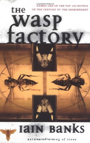 The WASP FACTORY: A NOVEL