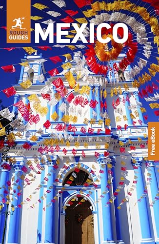 Rough Guides Mexico: Travel Guide with eBook (Rough Guides Main Series)