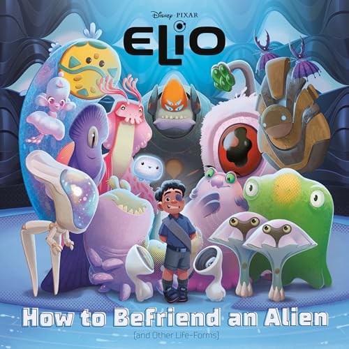 How to Befriend an Alien (Disney/Pixar Elio) (Pictureback)