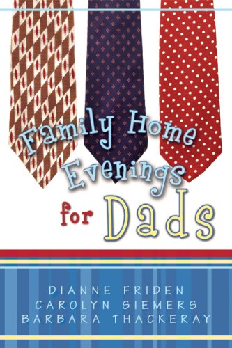 Family Home Evenings for Dads