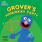Grover's Hanukkah Party (Sesame Street Shalom Sesame)