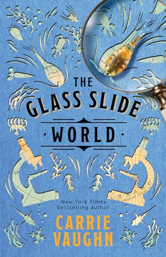 The Glass Slide World (The Naturalist Society)