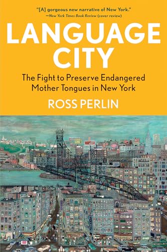 Language City: The Fight to Preserve Endangered Mother Tongues in New York