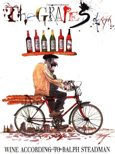 The Grapes of Ralph: Wine According to Ralph Steadman