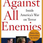 Against All Enemies: Inside America's War on Terror