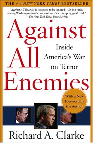 Against All Enemies: Inside America's War on Terror