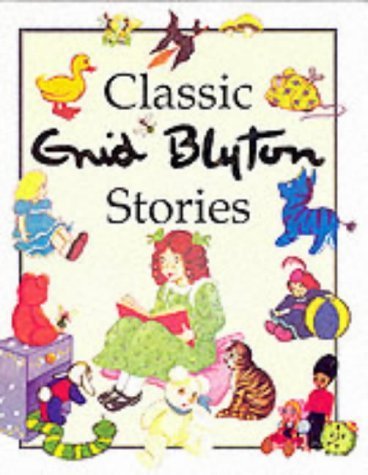 Classic Enid Blyton Stories