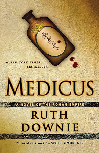 Medicus: A Novel of the Roman Empire