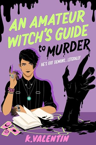 An Amateur Witch's Guide to Murder: A Novel