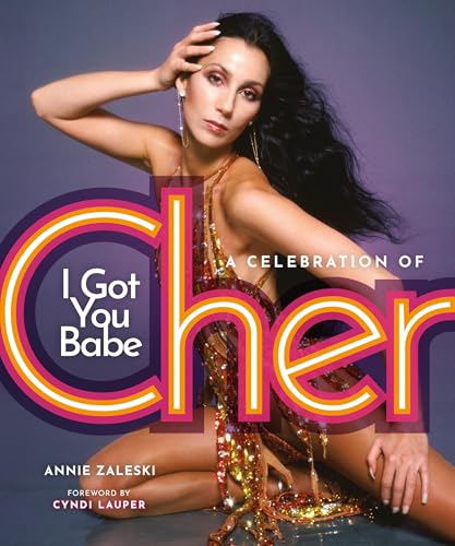 I Got You Babe: A Celebration of Cher